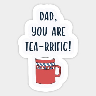 Fathers Day Funny Quote for Tea Lovers Sticker